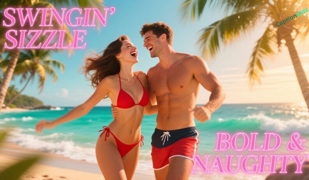 Bold & Naughty Swinger Captions