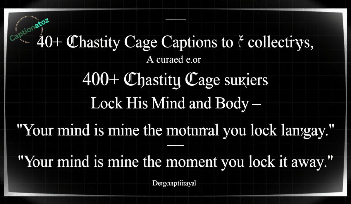 _Chastity Cage Captions to Lock His Mind and Body