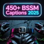 ⭐ 450+ BDSM Captions 2025: Bold, Hot & Aesthetic Lines to Level Up Your NSFW Posts 😈🔥